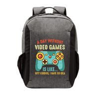 A DAY WITHOUT VIDEO GAMES IS LIKE Funny Gaming Gamer Vector Backpack