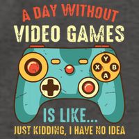 A DAY WITHOUT VIDEO GAMES IS LIKE Funny Gaming Gamer Vector Backpack