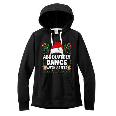 Absolutely Dance With Santa Xmas Family Matching Christmas Women's Fleece Hoodie