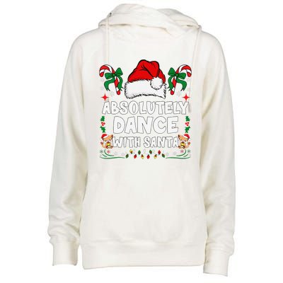 Absolutely Dance With Santa Xmas Family Matching Christmas Womens Funnel Neck Pullover Hood