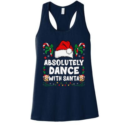 Absolutely Dance With Santa Xmas Family Matching Christmas Women's Racerback Tank