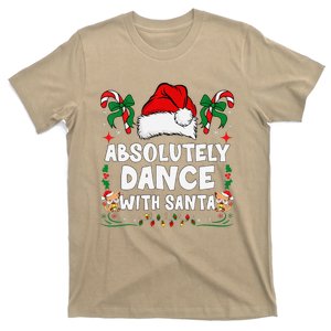 Absolutely Dance With Santa Xmas Family Matching Christmas T-Shirt