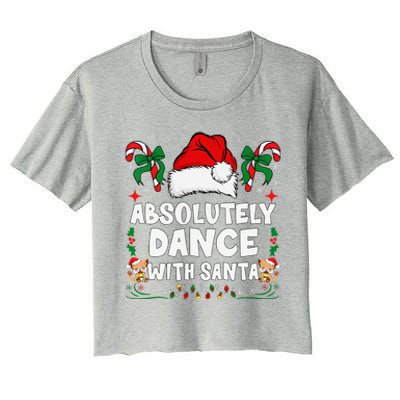 Absolutely Dance With Santa Xmas Family Matching Christmas Women's Crop Top Tee