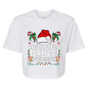 Absolutely Dance With Santa Xmas Family Matching Christmas Bella+Canvas Jersey Crop Tee