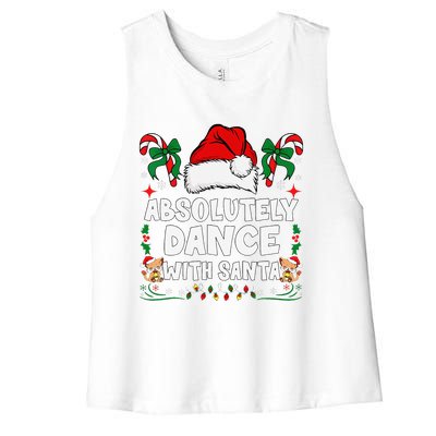 Absolutely Dance With Santa Xmas Family Matching Christmas Women's Racerback Cropped Tank