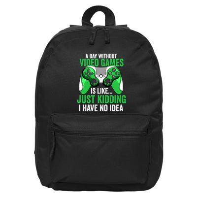 A Day Without Video Games Gamer Funny Gaming Vintage 16 in Basic Backpack