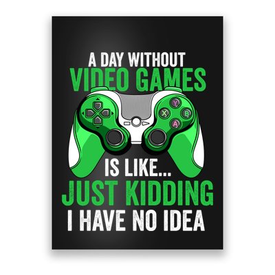 A Day Without Video Games Gamer Funny Gaming Vintage Poster