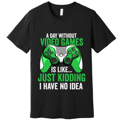 A Day Without Video Games Gamer Funny Gaming Vintage Premium T-Shirt