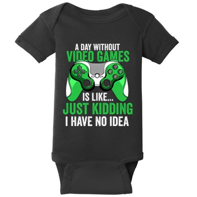 A Day Without Video Games Gamer Funny Gaming Vintage Baby Bodysuit