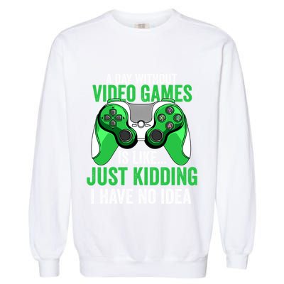 A Day Without Video Games Gamer Funny Gaming Vintage Garment-Dyed Sweatshirt
