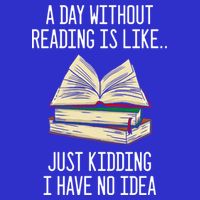 A Day Without Reading Is Like Just Ding With No Idea Great Gift Coaster