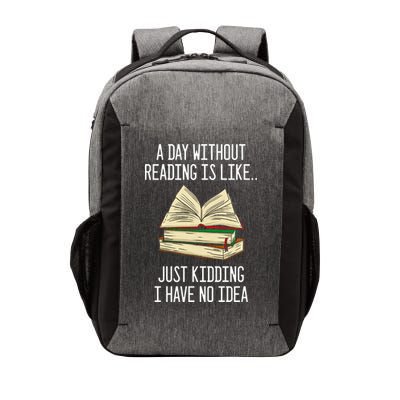 A Day Without Reading Is Like Just Ding With No Idea Great Gift Vector Backpack
