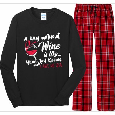 A Day Without Wine Is Like Just Ding Wine Er Funny Funny Gift Long Sleeve Pajama Set