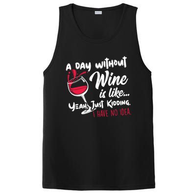 A Day Without Wine Is Like Just Ding Wine Er Funny Funny Gift PosiCharge Competitor Tank