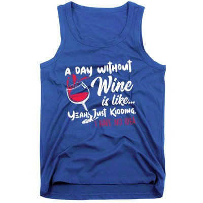 A Day Without Wine Is Like Just Ding Wine Er Funny Funny Gift Tank Top