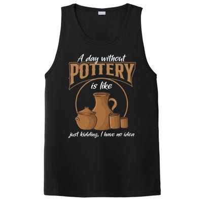 A Day Without Pottery Is Like Just Kidding, I Have No Idea. PosiCharge Competitor Tank