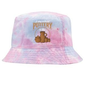 A Day Without Pottery Is Like Just Kidding, I Have No Idea. Tie-Dyed Bucket Hat