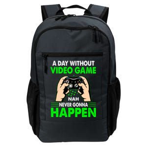 A Day Without Video Games Cute Gift And Gamer Gaming Gift Daily Commute Backpack