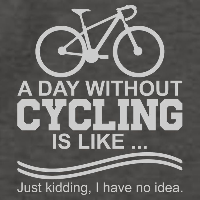 A Day Without Cycling Is Like Just Kidding I Have No Idea Gift Vector Backpack