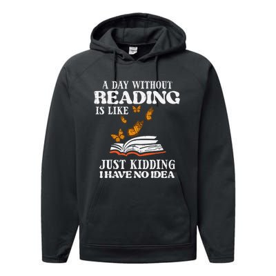 A Day Without Reading Funny Book Lover Bookworm Librarian Performance Fleece Hoodie