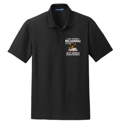 A Day Without Reading Funny Book Lover Bookworm Librarian Dry Zone Grid Polo