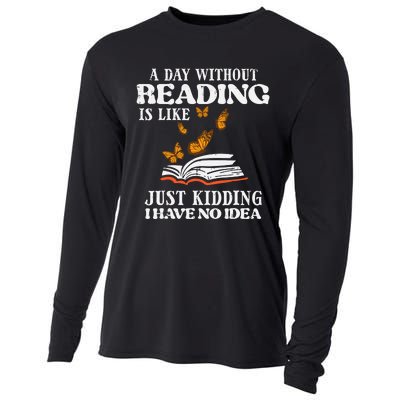 A Day Without Reading Funny Book Lover Bookworm Librarian Cooling Performance Long Sleeve Crew