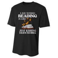 A Day Without Reading Funny Book Lover Bookworm Librarian Performance Sprint T-Shirt