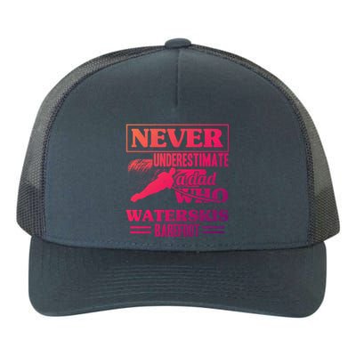 A Dad Who Waterskis Barefoot Water Skiing Wakeboarding Gift Yupoong Adult 5-Panel Trucker Hat