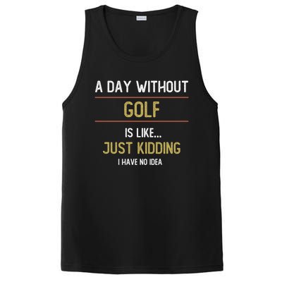 A Day Without Golf Is Like Funny Golf Lovers Gift PosiCharge Competitor Tank