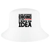 A Day Without Coding Cool Comfort Performance Bucket Hat