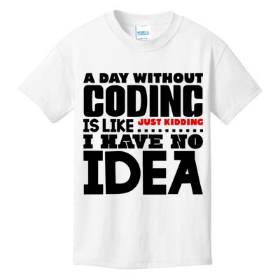 A Day Without Coding Kids T-Shirt
