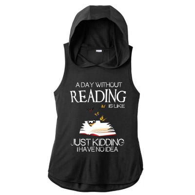 A Day Without Reading Is Like.. Funny Bookworm Ladies PosiCharge Tri-Blend Wicking Draft Hoodie Tank