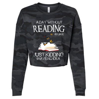 A Day Without Reading Is Like.. Funny Bookworm Cropped Pullover Crew