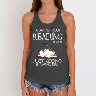 A Day Without Reading Is Like.. Funny Bookworm Women's Knotted Racerback Tank