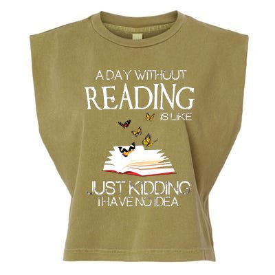 A Day Without Reading Is Like.. Funny Bookworm Garment-Dyed Women's Muscle Tee