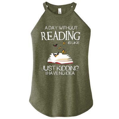 A Day Without Reading Is Like.. Funny Bookworm Women's Perfect Tri Rocker Tank