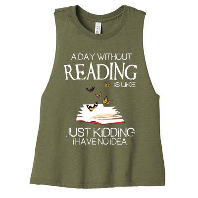 A Day Without Reading Is Like.. Funny Bookworm Women's Racerback Cropped Tank