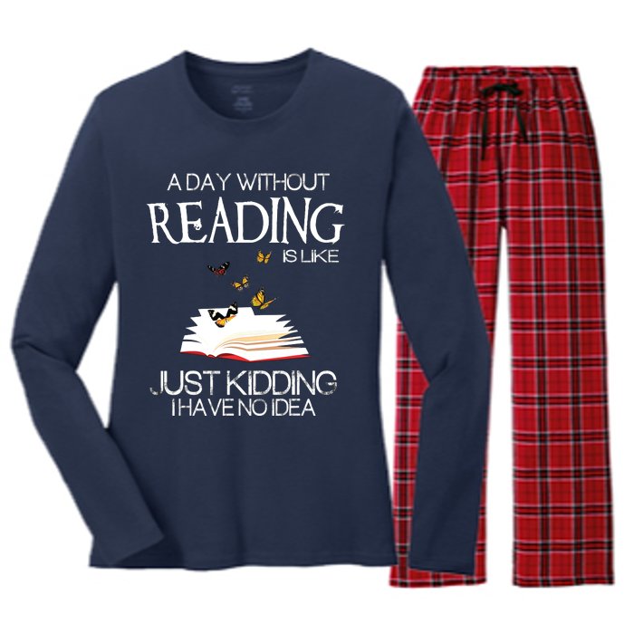 A Day Without Reading Is Like.. Funny Bookworm Women's Long Sleeve Flannel Pajama Set 