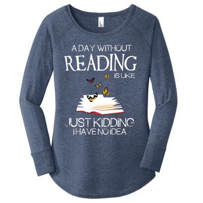 A Day Without Reading Is Like.. Funny Bookworm Women's Perfect Tri Tunic Long Sleeve Shirt