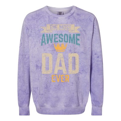 Awesome Dad Worlds Best Daddy Ever Fathers Day Colorblast Crewneck Sweatshirt