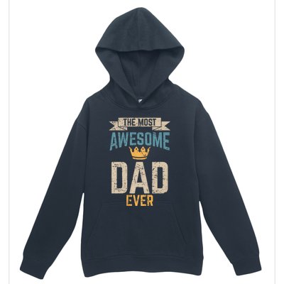 Awesome Dad Worlds Best Daddy Ever Fathers Day Urban Pullover Hoodie