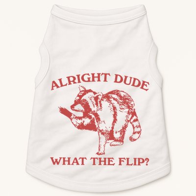 Alright Dude What The Flip Doggie Tank
