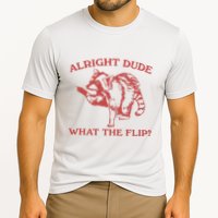Alright Dude What The Flip Cooling Performance Crew T-Shirt