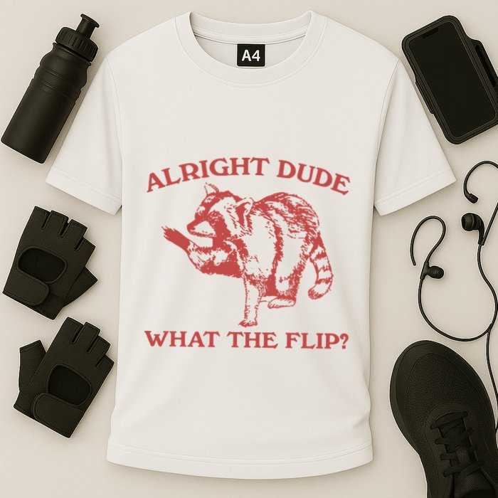 Alright Dude What The Flip Cooling Performance Crew T-Shirt