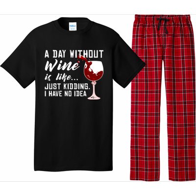 A Day Without Wine Is Like Funny Alcoholic Beverage Lover Gift Pajama Set