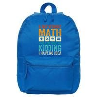 A Day Without Math Is Like Just Ding Funny Gift 16 in Basic Backpack
