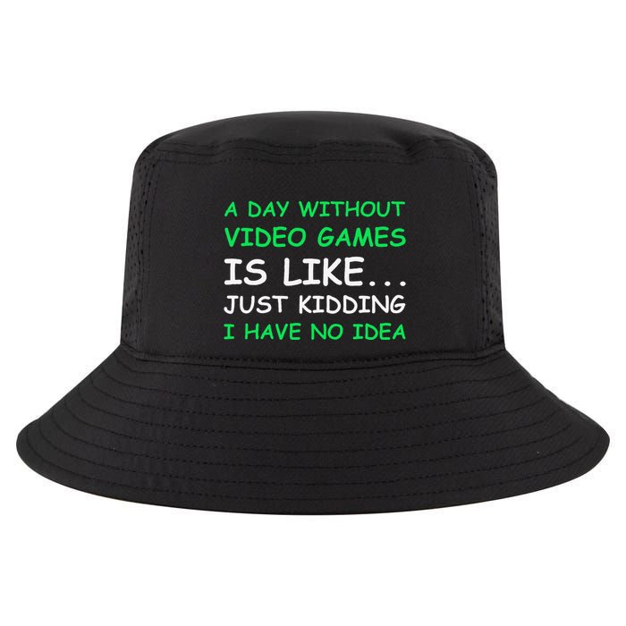 A Day Without Video Games Funny Video Gamer Gift Cool Comfort Performance Bucket Hat