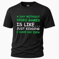 A Day Without Video Games Funny Video Gamer Gift Cooling Performance Crew T-Shirt