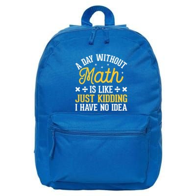 A Day Without Math Is Like Just Ding Gift 16 in Basic Backpack