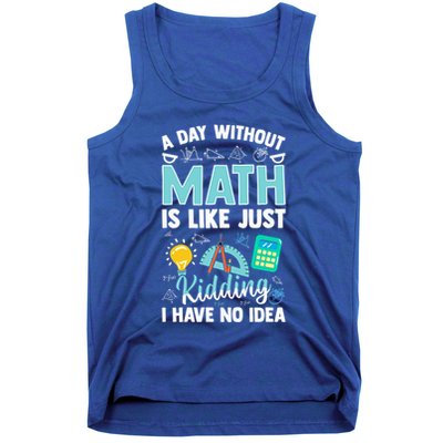 A Day Without Math Is Like Just Ding Gift Tank Top